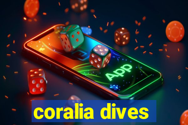 coralia dives